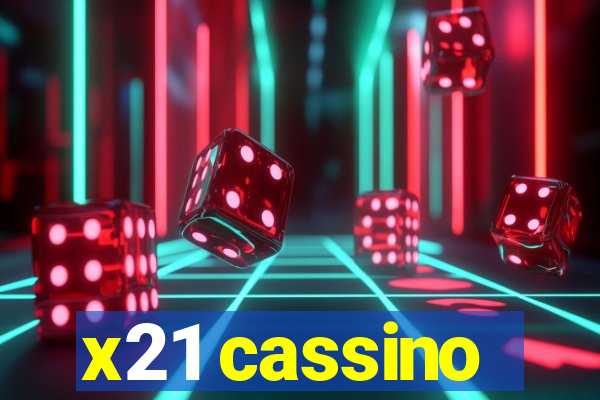 x21 cassino